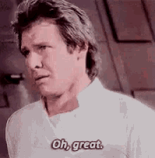 Oh Great Han Solo GIF - Oh Great Han Solo Oh Boy GIFs