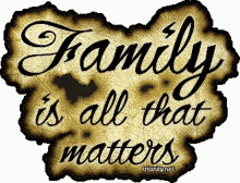 Family Is All That Matter Family GIF - Family Is All That Matter Family Love GIFs