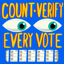 Count And Verify Every Vote Count Every Vote GIF - Count And Verify Every Vote Count Every Vote Verify Every Vote GIFs