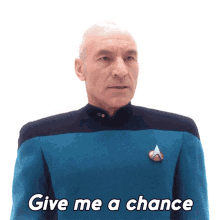Give Me A Chance Captain Jean Luc Picard GIF - Give Me A Chance Captain Jean Luc Picard Star Trek GIFs