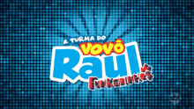 a turma do vovo raul funkeirinhos vinheta abertura vignette title