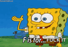 F Is For Fuck Spongebob GIF - F Is For Fuck Spongebob F Is For GIFs