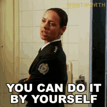 You Can Do It By Yourself Vera Bennett GIF - You Can Do It By Yourself Vera Bennett Wentworth GIFs