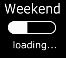 Weekend Weekend Loading GIF - Weekend Weekend Loading Waiting For The Weekend GIFs