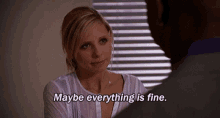 Maybe Everything Is Fine GIF - Maybe Everything Is Fine Going To Be Fine GIFs