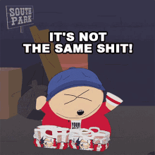 Its Not The Same Shit Eric Cartman GIF - Its Not The Same Shit Eric Cartman South Park GIFs