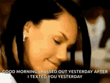 Good Morning I Passed Out GIF - Good Morning I Passed Out Yesterday GIFs