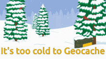 Too Cold Its Too Cold To Geocache GIF - Too Cold Its Too Cold To Geocache Caching GIFs