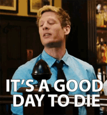 It'S A Good Day To Die GIF - James Norton Good Day To Die Flatliners GIFs