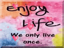 Enjoy Life GIF - Enjoy Life GIFs