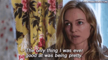 Corrine Dollanganger Only Good At Being Pretty GIF - Corrine Dollanganger Only Good At Being Pretty Heather Graham GIFs