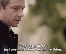 Just One More Thing GIF - Just One Just One More One More Thing GIFs
