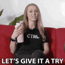 Lets Give It A Try Katie GIF - Lets Give It A Try Katie Ctrl GIFs