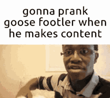 goose footler whipped cream dyby prank content