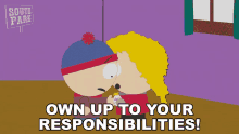 Own Up To Your Responsibilities Stan Marsh GIF - Own Up To Your Responsibilities Stan Marsh Bebe Stevens GIFs