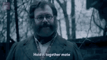 Keep It Together GIF - Hold It Together Mate Keep It Together You Got It GIFs