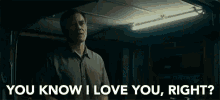 Michael Shannon You Know I Love You Right GIF - Michael Shannon You Know I Love You Right Father Son GIFs