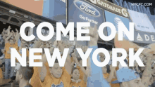 Nycfc Come On New York GIF - Nycfc Come On New York GIFs