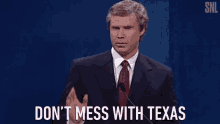 Dont Mess With Texas Dont You Dare GIF - Dont Mess With Texas Texas Dont Mess GIFs