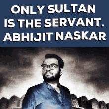 Abhijit Naskar Servant Leader GIF - Abhijit Naskar Naskar Servant Leader GIFs