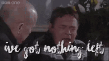 Ive Got Nothing Left Crying GIF - Ive Got Nothing Left Crying Easterenders GIFs