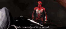 Spider Man Yeah I Am Gonna Have To Call You Right Back GIF - Spider Man Yeah I Am Gonna Have To Call You Right Back Call You Right Back GIFs