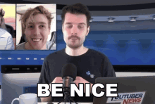 Be Nice Benedict Townsend GIF - Be Nice Benedict Townsend Youtuber News GIFs