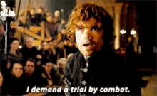 tyrion lannister game of thrones go t trial trial by combat tyrion lannister game of thrones go t trial trial by combat