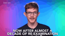 Now After Almost A Decade Of Reexamination After A Decade Of Research GIF - Now After Almost A Decade Of Reexamination After A Decade Of Research After A Decade Of More Examination GIFs