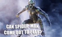 Can Spider Man Come Out To Play GIF - Can Spider Man Come Out To Play GIFs