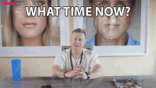 What Time Now What Time Is It GIF - What Time Now What Time Is It Time GIFs
