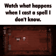 Watch What Happens When I Cast A Spell I Dont Know Isaac GIF - Watch What Happens When I Cast A Spell I Dont Know Isaac Tboi GIFs