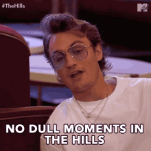 No Dull Moments In The Hills Not Dull GIF - No Dull Moments In The Hills No Dull Moments Not Dull GIFs