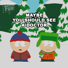 Maybe You Should See A Doctor Kyle Broflovski GIF - Maybe You Should See A Doctor Kyle Broflovski Stan Marsh GIFs