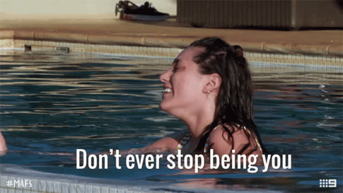 Dont Ever Stop Being You