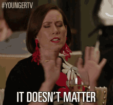 It Doesn'T Matter. GIF - Miriam Shor Diana Trout Doesnt Matter GIFs