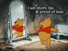 Winnie The Pooh I Am Short Fat And Proud Of That GIF - Winnie The Pooh I Am Short Fat And Proud Of That Positive Vibes GIFs