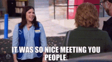 Superstore Amy Sosa GIF - Superstore Amy Sosa It Was So Nice Meeting You People GIFs