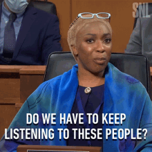 Do We Have To Keep Listening To These People Cynthia Johnson GIF - Do We Have To Keep Listening To These People Cynthia Johnson Saturday Night Live GIFs