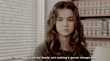 The Fosters Are My Family And Nothing'S Gonna Change That. GIF - Maia Mitchell Maia Mitchell GIFs
