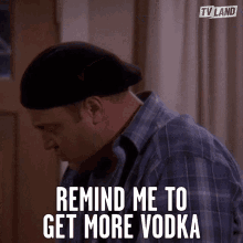 Remind Me To Get More Vodka Drink More GIF - Remind Me To Get More Vodka Drink More Remind Me Later GIFs