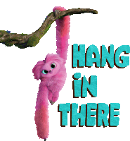 Hang In There Sash Betterman Sticker - Hang In There Sash Betterman The Croods New Age Stickers