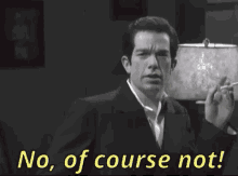 No Of Course Not GIF - No Of Course Not John Mulaney GIFs