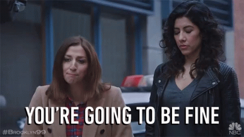 Youre Going To Be Fine Okay GIF - Youre Going To Be Fine Okay Good - Discover &amp; Share GIFs
