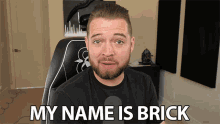 My Name Is Brick Brick GIF - My Name Is Brick My Name Is Brick GIFs