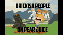 brickish pear juice legend of zelda running