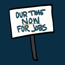 Our Time Now Our Time Now For Jobs GIF - Our Time Now Our Time Now For Jobs Unemployed GIFs