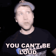 You Cant Be Loud Jesse Ridgway GIF - You Cant Be Loud Jesse Ridgway Mcjuggernuggets GIFs