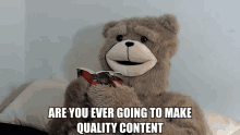 ted bear quality content youtube content creator