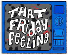 Friday Feeling GIF - Friday Feeling That Friday Feeling GIFs